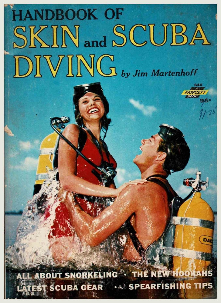 Item #100071 Handbook of Skin and Scuba Diving. Jim Martenhoff.