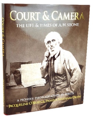 Item #100452 Court and Camera. The Life and Times of A.H. Stone, a Pioneer Lawyer and...