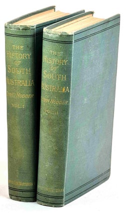 Item #100526 The History of South Australia, From its Foundation to the Year of its Jubilee, with...
