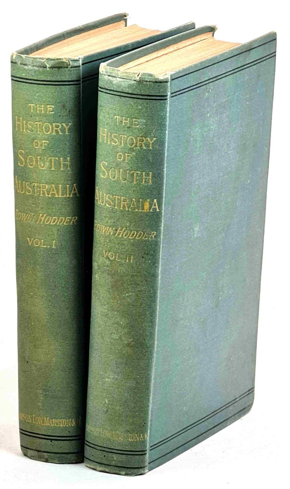 Item #100526 The History of South Australia, From its Foundation to the Year of its Jubilee, with a Chronological Summary of all the Principal Events of Interest Up to Date - Volume II. Edwin Hodder.
