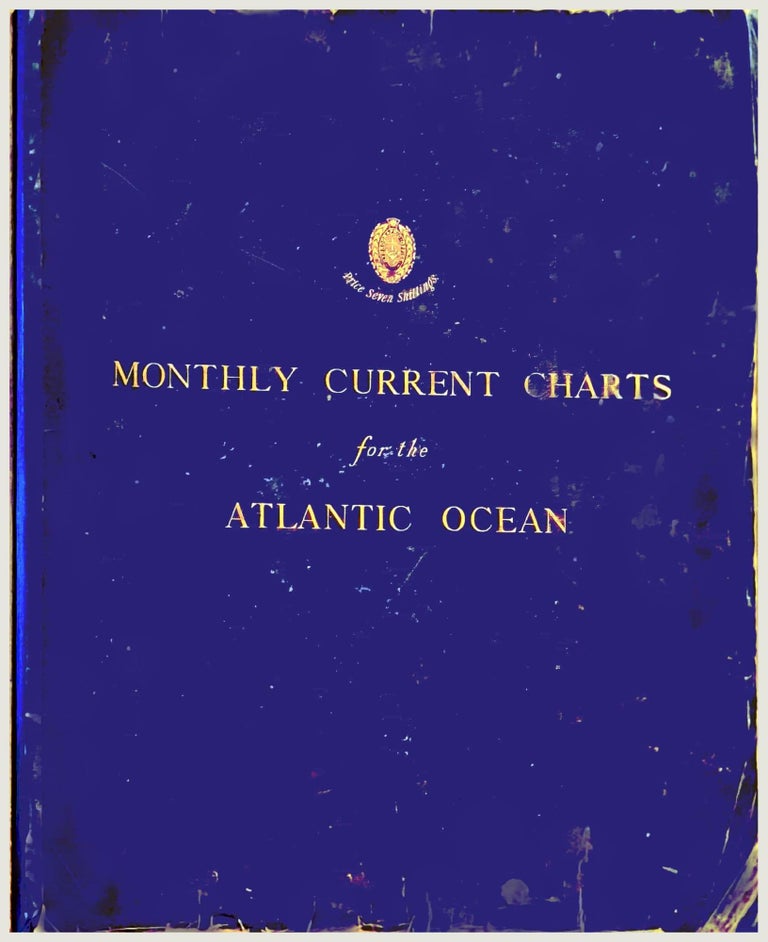 Item #100575 Monthly Current Charts for the Atlantic Ocean. W. J. L. Wharton, Rear Admiral, Hydrographer.