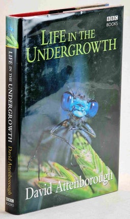 Item #100582 Life in the Undergrowth. David Attenborough