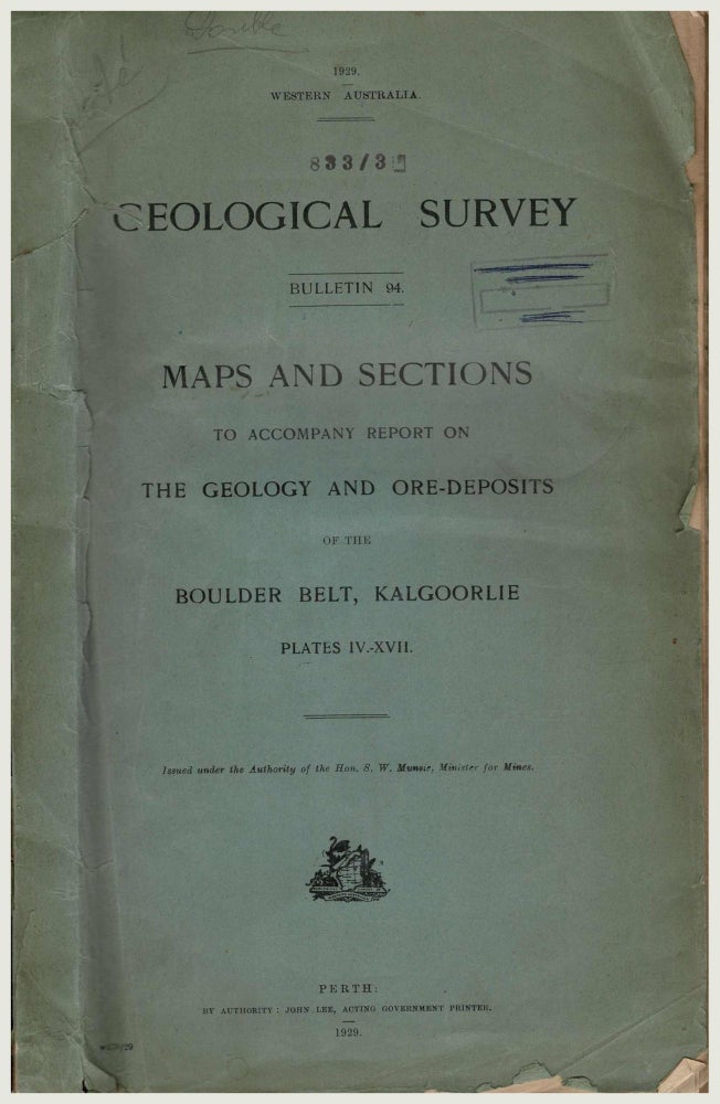 Item #100641 Geological Survey, Bulletin 94. Maps and Sections to Accompany Report on the Geology and Ore-Deposits of the Boulder Belt, Kalgoorlie, Plates IV-XVII. [Complete with 14 Maps]. F. L. Stillwell.