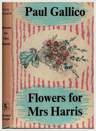 Item #100871 Flowers for Mrs Harris. Paul Gallico
