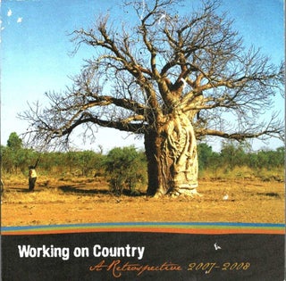 Item #100889 Working on country : a retrospective 2007-2008. Kathleen Mackie, Foreword