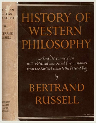 Item #101057 History of Western Philosophy : and Its Connection with Political and Social...