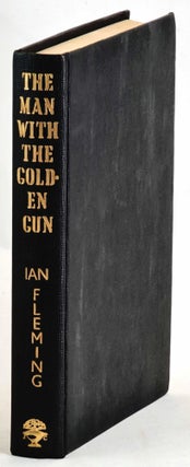 Item #101306 The Man with the Golden Gun [First Edition]. Ian Fleming