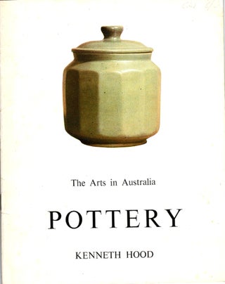 Item #101361 Pottery. The Arts in Australia. Kenneth Hood