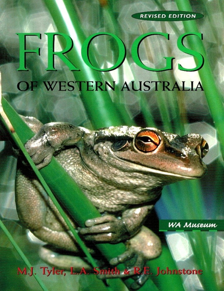 Item #101388 Frogs of Western Australia. M. J. Tyler, L. A. Smith, R E. Johnstone.