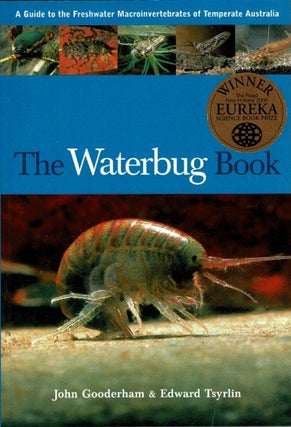 Item #101396 The Waterbug Book : a guide to freshwater macroinvertebrates of temperate Australia....