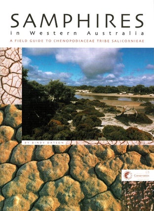 Item #101399 Samphires in Western Australia : a field guide to chenopodiaceae tribe salicornieae....