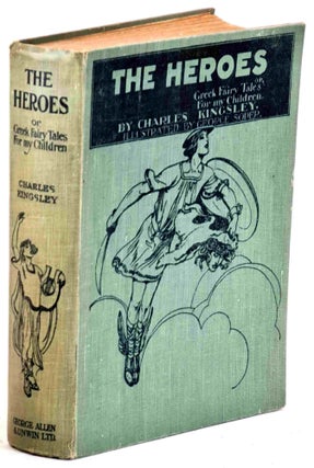 Item #101406 The Heroes, or Greek Fairy Tales for my children. Charles Kingsley