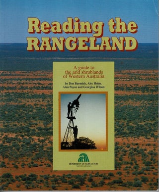 Item #101440 Reading the rangeland : a guide to the arid shrublands of Western Australia. Don...