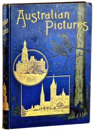 Item #101529 Australian Pictures Drawn with Pen and Pencil. Howard Willoughby