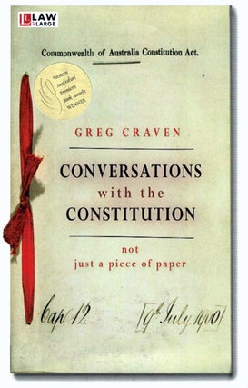Item #101538 Conversations with the Constitution : Not Just a Piece of Paper. Greg Craven
