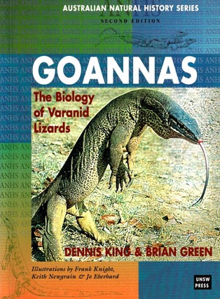 Item #101554 Goannas : The Biology of Varanid Lizards. Dennis King, Brian Green
