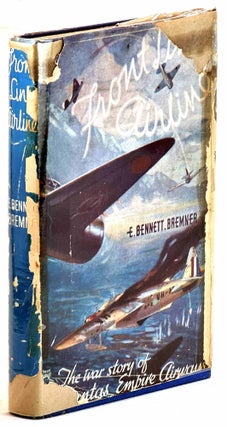 Item #101557 Front-Line Airline, The War Story of Qantas Empire Airways Limited. E. Bennett-Bremner