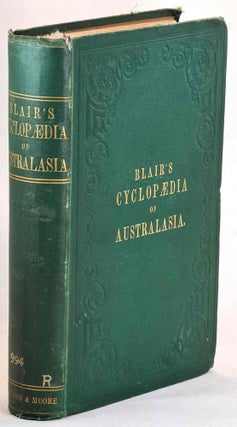 Item #101568 Cyclopaedia of Australasia; or, Dictionary of Facts, Events, Dates, Persons, and...