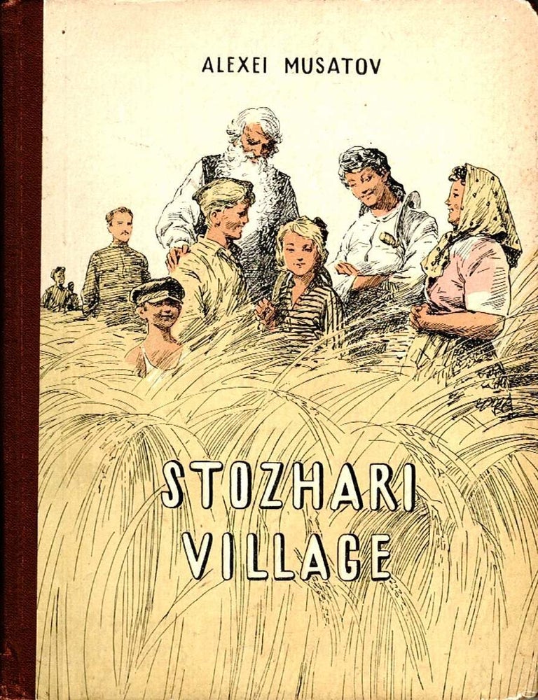 Item #101583 Stozhari Village: a story. Alexei Musatov.