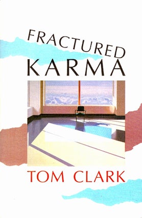 Item #101608 Fractured Karma. Tom Clark