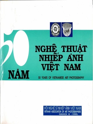 Item #101643 50 Years of Vietnamese Art Photography