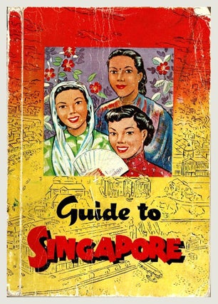 Item #101718 Guide to Singapore (Papineau) 1953