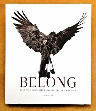 Item #101932 Belong : Language Connecting Feeling, Culture, Country [Signed]. Martine Perret
