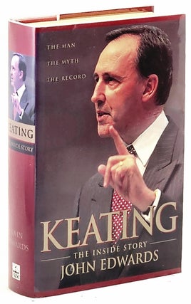Item #101935 Keating: the Inside Story [Signed by author]. John Edwards