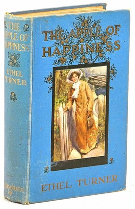 Item #101956 The Apple of Happiness. Ethel Turner