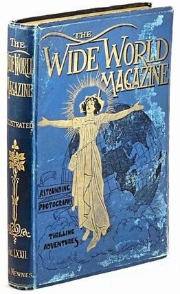 Item #101995 The Wide World Magazine. An Illustrated Monthly of Adventure, Travel, Customs, and...