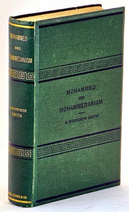 Item #102009 Mohammed and Mohammedanism. R. Bosworth Smith