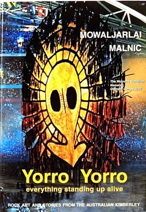 Item #102026 Yorro Yorro, everything standing up alive, Spirit of the Kimberley. David...