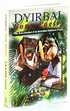 Item #102032 Dyirbal Song Poetry : the oral literature of an Australian rainforest people. R. M....