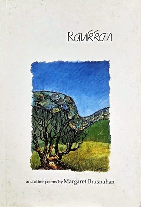 Item #102054 Raukkan and Other Poems. Margaret Brusnahan