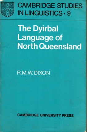 Item #102061 The Dyirbal Language of North Queensland. R. M. W. Dixon