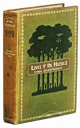 Item #102100 Lives of the Hunted. Containing a True Account of the Doings of Five Quadrupeds &...