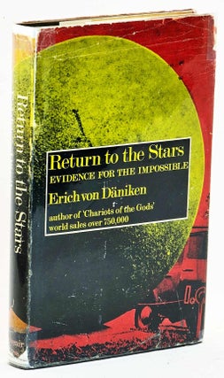 Item #102106 Return to the Stars : Evidence for the Impossible. Erich von Daniken
