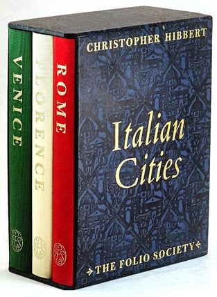 Item #102114 Italian Cities. Rome, Venice, Florence. Christopher Hibbert