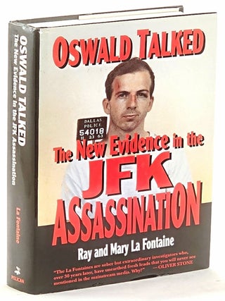 Item #102192 Oswald Talked : The New Evidence in the JFK Assassination. Ray and Mary La Fontaine