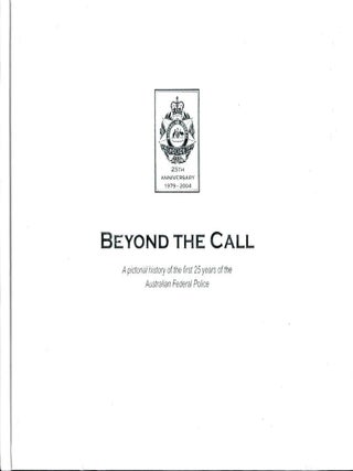 Item #102194 Beyond the Call. Dedicated to the present and former employees of the Australian...