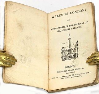 Item #102216 Walks in London; or, Extracts from the Journal of Mr Joseph Wilkins. Joseph Wilkins