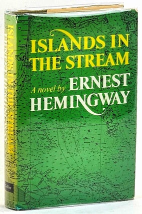 Item #102288 Islands in the Stream. Ernest Hemingway