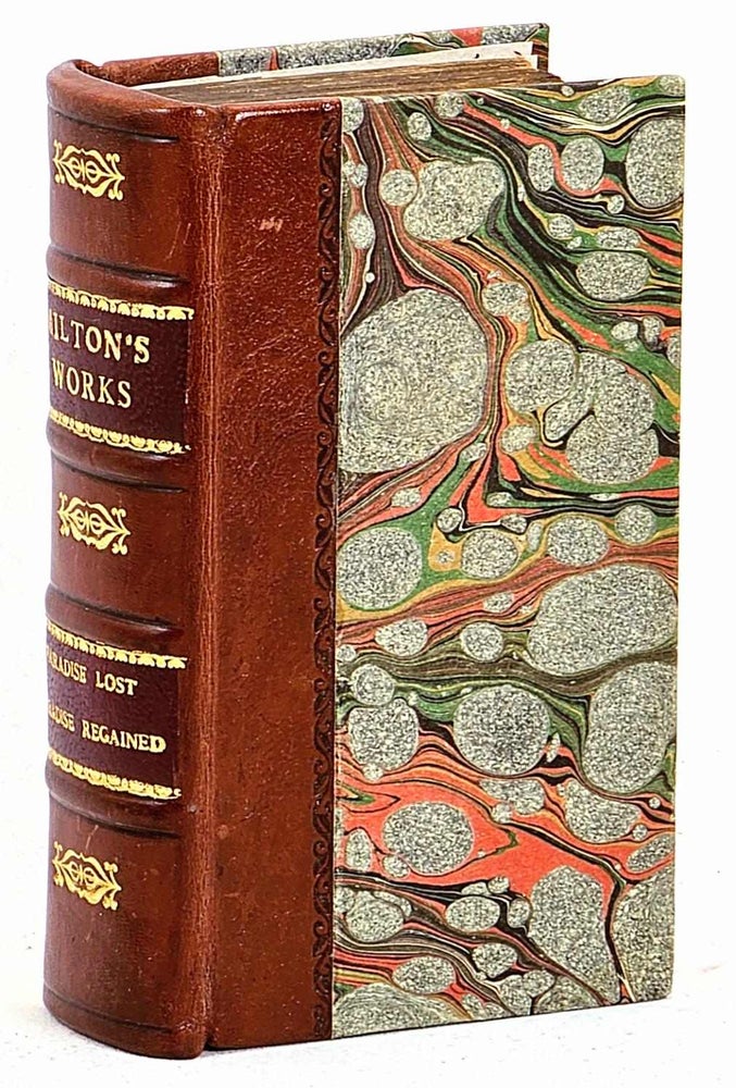 Item #102332 The Poetical Works of John Milton : Paradise Lost and Paradise Regained et al. Complete in one volume. John Milton, Elijah Fenton.