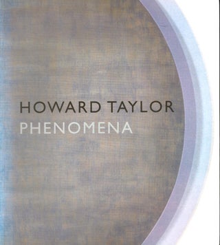 Item #102375 Howard Taylor : Phenomena. Gary Dufour, Howard Taylor, text, art