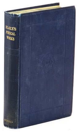 Item #102476 The Poetical Works of William Blake: Including the Unpublished French Revolution...
