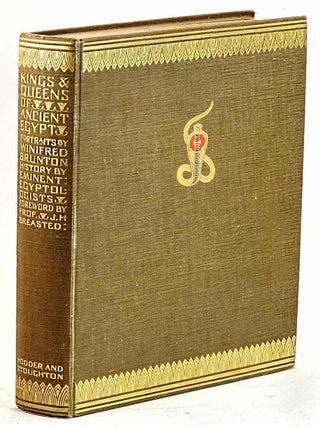 Item #102502 Kings and Queens of Ancient Egypt. Winifred Brunton, Eminent Egyptologists, Prof. J....