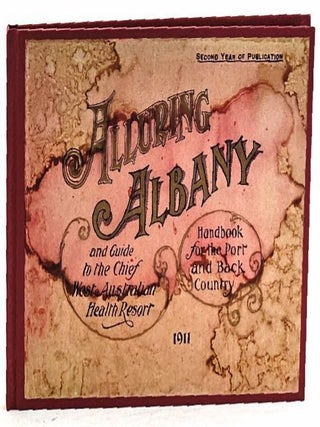 Alluring Albany : handbook for the port and back country and guide to the chief West Australian health resort