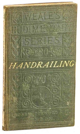 Item #102552 A practical treatise on handrailing A practical treatise on handrailing: A...