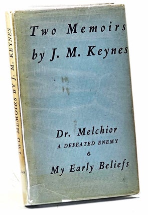 Item #102582 Two Memoirs: Dr. Melchior, a Defeated Enemy; and My Early Beliefs. John Maynard Keynes