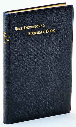Item #102644 The Devotional Birthday Book. Rivingtons' Edition
